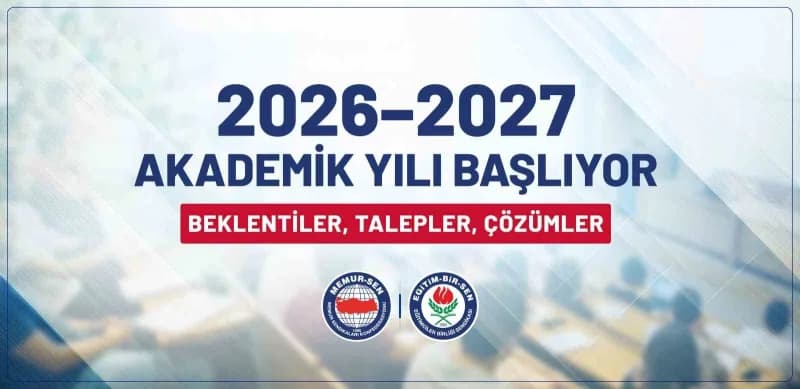 Eğitim-Bir-Sen tarafından 2026-2027 akademik yılı için yapılan yazılı açıklama metni