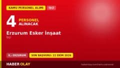 Erzurum Esker İnşaat işçi alımı ilanı 2026 başvuru detayları