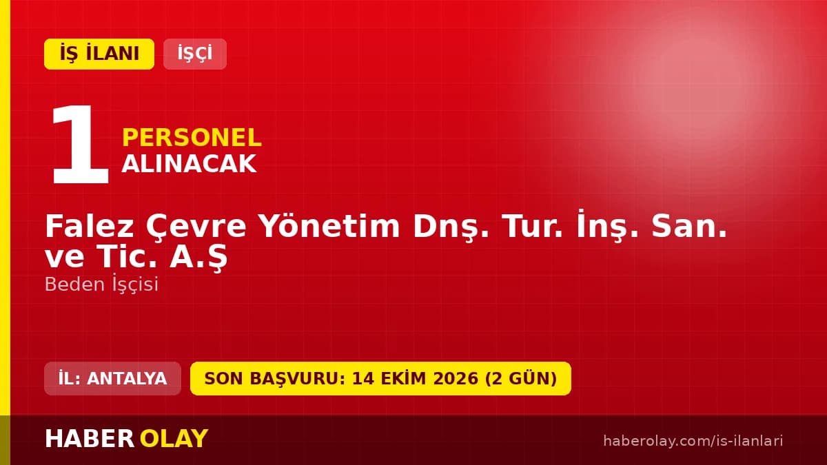 Falez Çevre Yönetim A.Ş. Antalya Muratpaşa 1 beden işçisi personel alımı ilanı