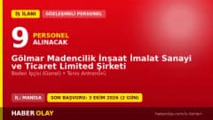 Gölmar Madencilik Manisa Gölmarmara'da 9 geçici işçi alımı ilanı