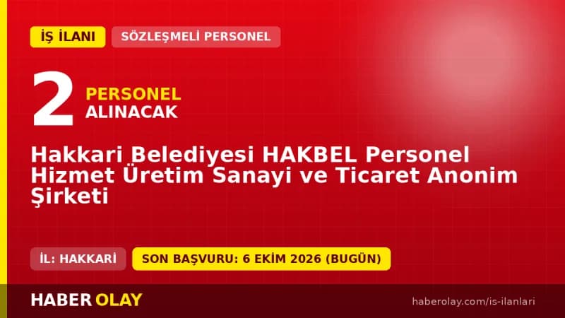 HAKBEL A.Ş. Hakkari özel güvenlik görevlisi personel alımı ilanı 2026