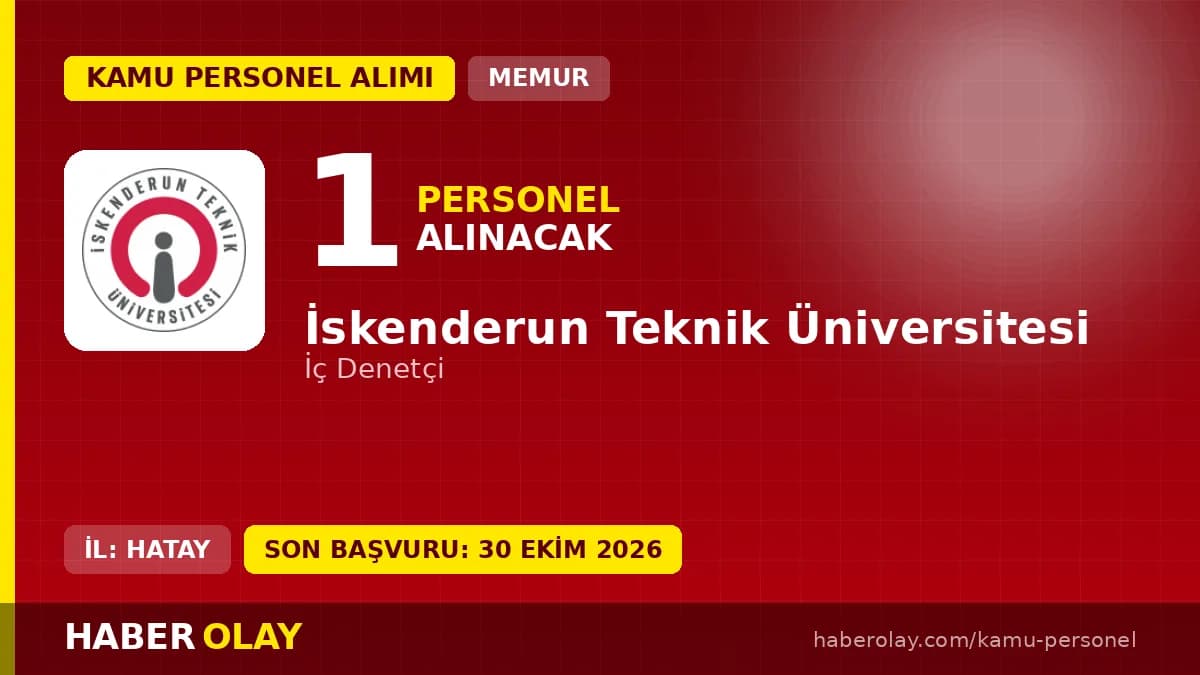 İskenderun Teknik Üniversitesi İç Denetçi personel alımı ilanı 2026