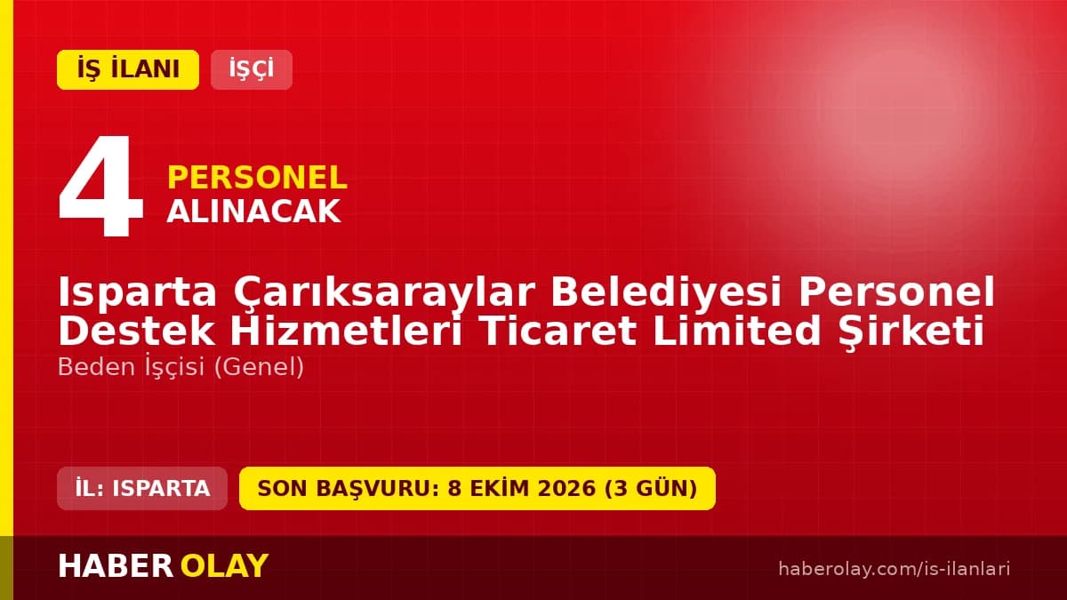 Isparta Çarıksaraylar Belediyesi Personel Destek Hizmetleri 4 beden işçisi alımı ilanı