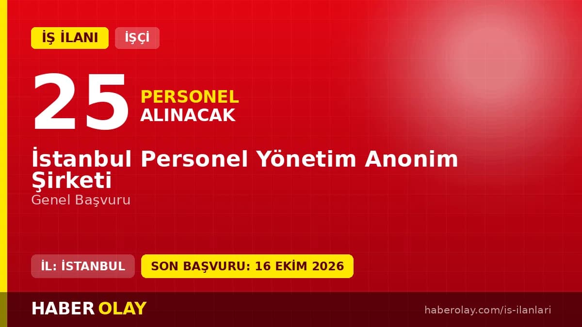 İSPER İstanbul Personel Yönetim A.Ş. 25 daimi işçi alımı ilanı başvuru detayları