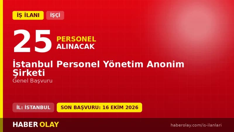İSPER İstanbul Personel Yönetim A.Ş. 25 daimi işçi alımı ilanı başvuru detayları