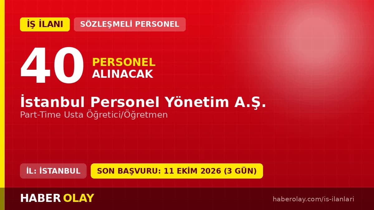 İSPER A.Ş. İstanbul genelinde 40 part-time usta öğretici/öğretmen alımı ilanı
