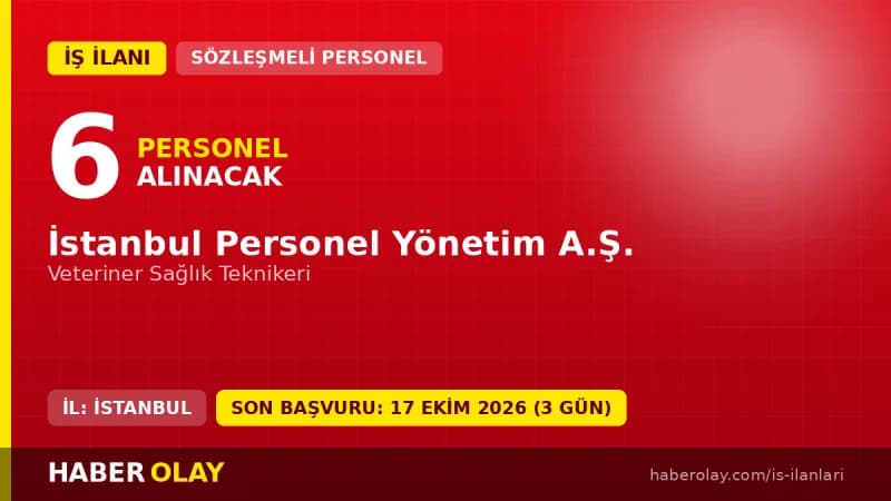 İSPER İstanbul Personel Yönetim A.Ş. 6 Veteriner Sağlık Teknikeri daimi personel alımı ilanı