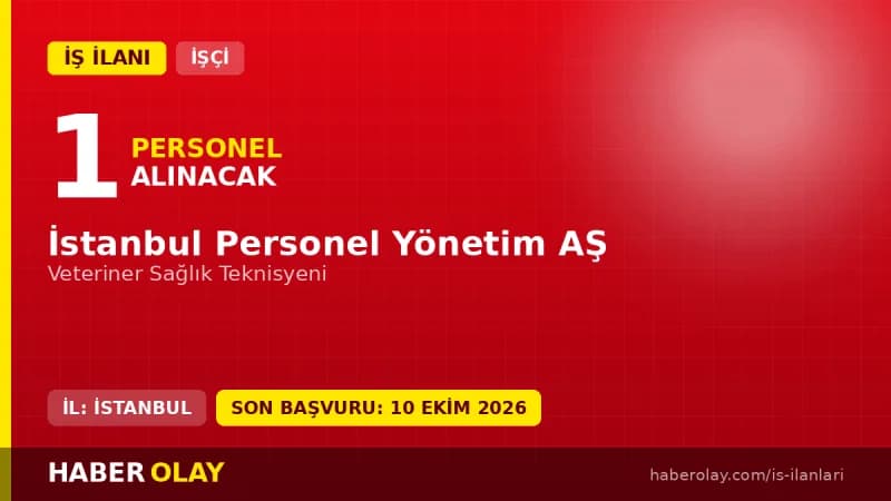 İSPER İstanbul Personel Yönetim A.Ş. veteriner sağlık teknisyeni iş ilanı 2026