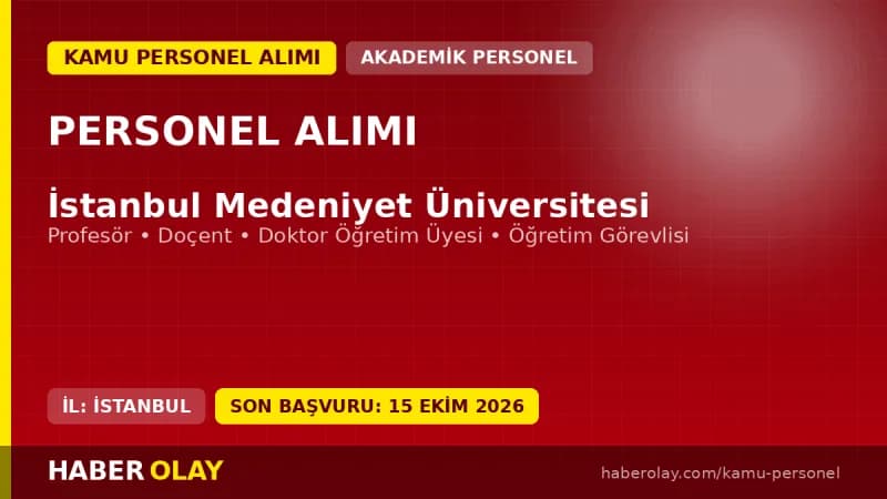 İstanbul Medeniyet Üniversitesi öğretim üyesi alımı ilanı 2026 başvuru detayları