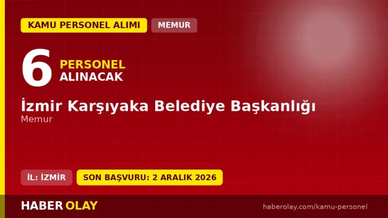 İzmir Karşıyaka Belediyesi memur personel alımı için başvuru süreci ve şartlar