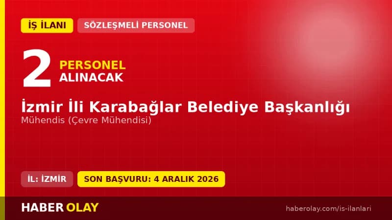 Karabağlar Belediyesi sözleşmeli çevre mühendisi personel alımı ilanı 2026
