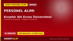 Kırşehir Ahi Evran Üniversitesi öğretim elemanı alımı ilanı, başvurular 19 Ekim 2026 tarihine kadar devam ediyor