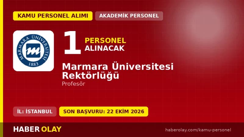 Marmara Üniversitesi öğretim üyesi alımı ilanı 2026 profesör kadrosu