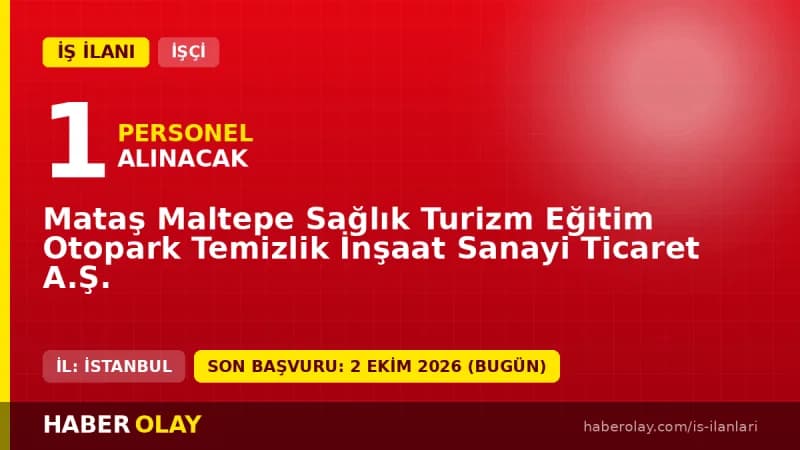 Mataş Maltepe Sağlık Turizm Eğitim Aile Hekimi işçi alımı ilanı 2026
