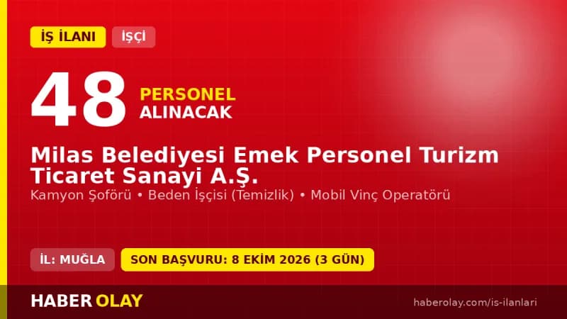 Muğla Milas Belediyesi Emek Personel A.Ş. 48 işçi alımı ilanı başvuru detayları