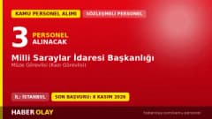 Milli Saraylar İdaresi Başkanlığı 3 sözleşmeli müze görevlisi personel alımı ilanı