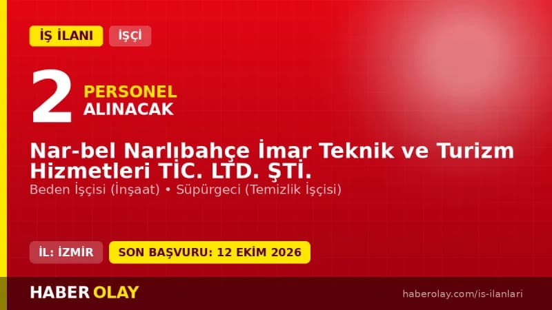 Nar-Bel Narlıbahçe İmar Teknik ve Turizm 2 daimi işçi alımı ilanı 2026