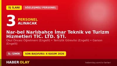 Nar-Bel Narlıbahçe İmar Teknik ve Turizm Hizmetleri Tic. Ltd. Şti. engelli personel alımı ilanı İzmir Narlıdere