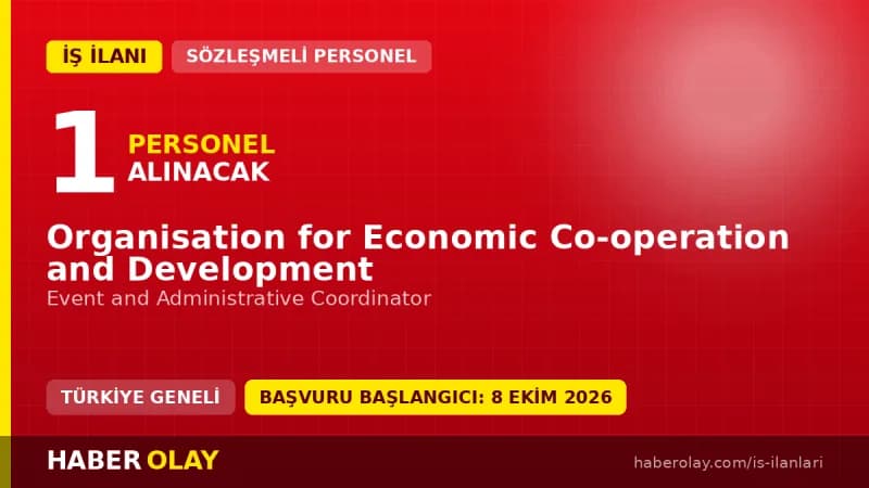 OECD Paris ofisinde Event and Administrative Coordinator pozisyonu için personel alımı ilanı