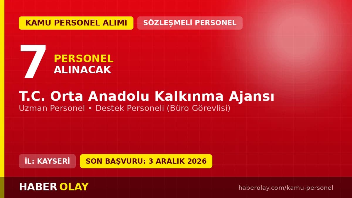 Orta Anadolu Kalkınma Ajansı 2026 yılı 7 personel alımı ilanı