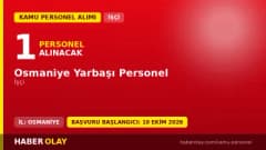 Osmaniye Yarbaşı Personel 1 işçi alımı ilanı başvuru detayları ve şartları