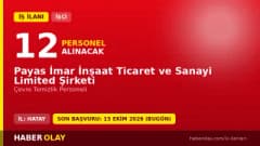 Payas İmar İnşaat Ticaret ve Sanayi Ltd. Şti. çevre temizlik personeli alımı ilanı