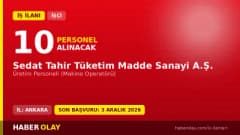 Sedat Tahir Tüketim Madde Sanayi A.Ş. Sincan OSB fabrikasında üretim personeli alımı ilanı