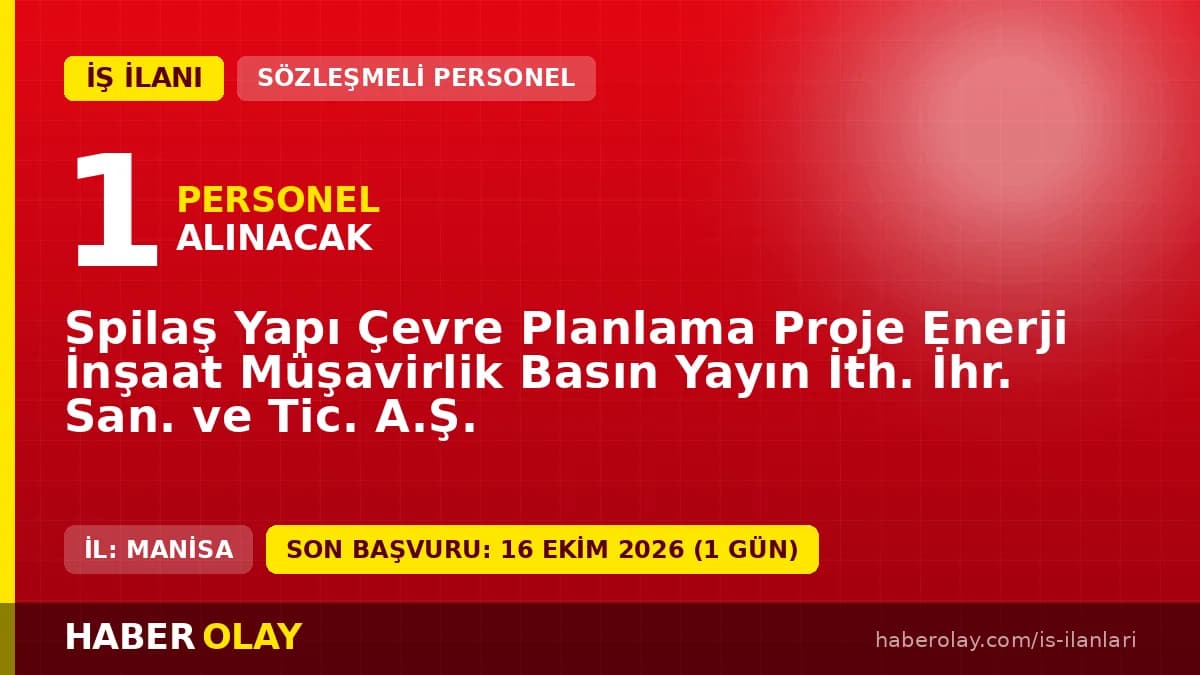 Spilaş Yapı Çevre Planlama A.Ş. Manisa merkez reklam üretim personeli iş ilanı