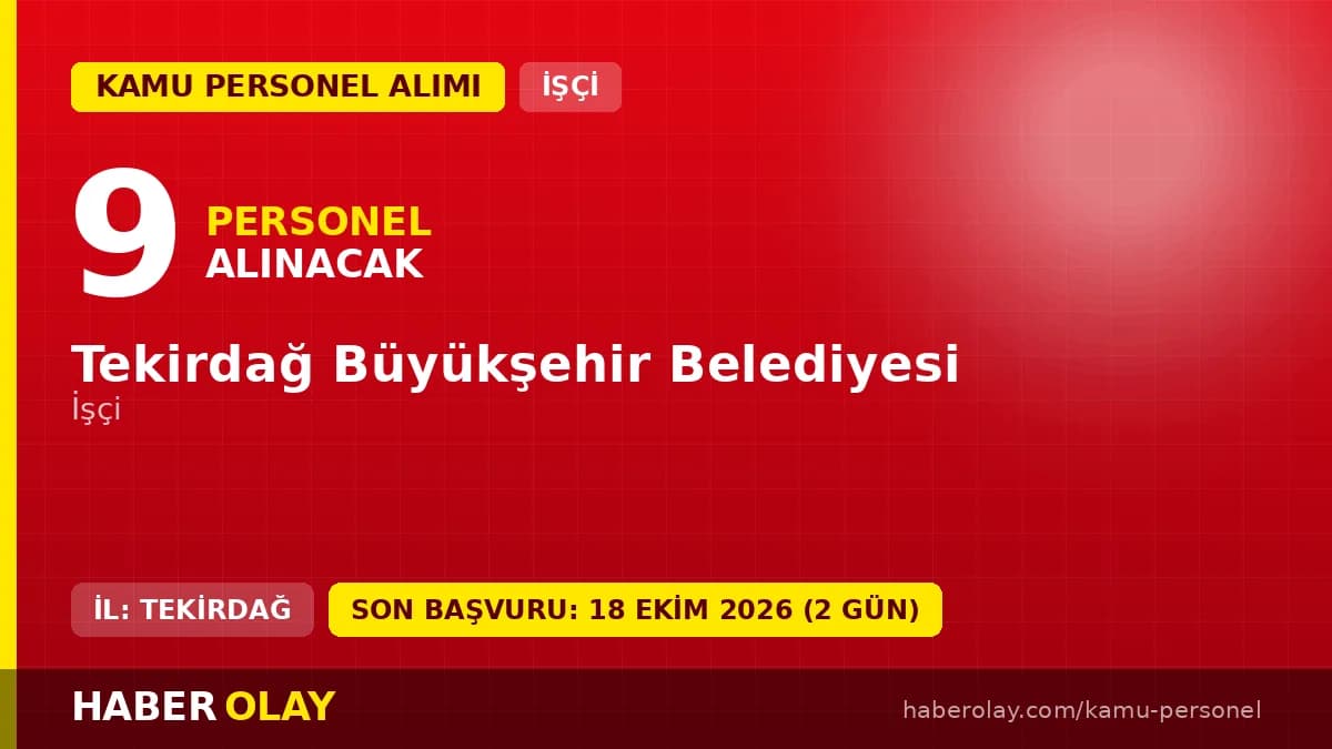 Tekirdağ Büyükşehir Belediyesi personel alımı ilanı için işçi kadroları