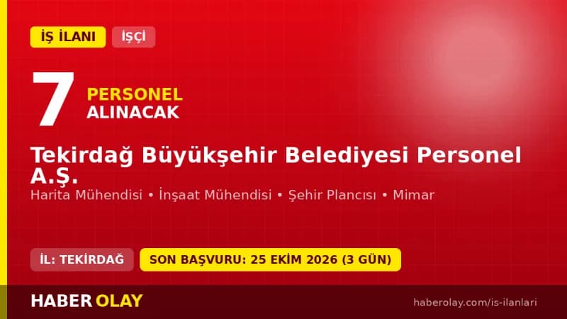 Tekirdağ Büyükşehir Belediyesi Personel A.Ş. mühendis personel alımı ilanı