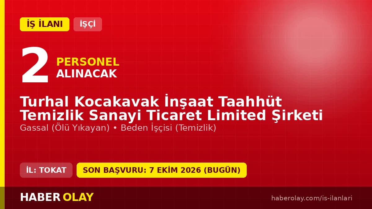Turhal Kocakavak İnşaat personel alımı için işçi başvuru ilanı 2026