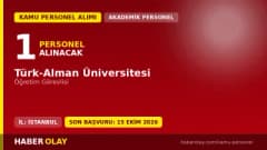 Türk-Alman Üniversitesi öğretim görevlisi alımı için başvuru süreci ve şartlar