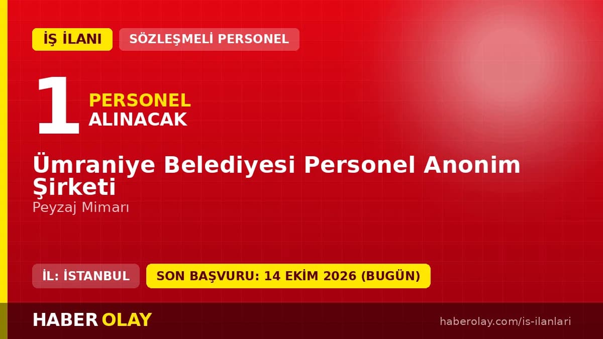 Ümraniye Belediyesi Personel A.Ş. peyzaj mimarı personel alımı ilanı