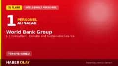 World Bank Group iklim ve sürdürülebilir finans alanında E T Consultant pozisyonu için personel alımı ilanı