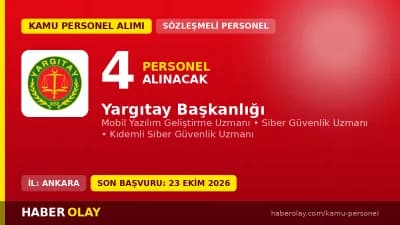 Yargıtay Başkanlığı sözleşmeli bilişim personeli alımı ilanı, 4 pozisyon için başvurular 19-23 Ekim 2026 tarihleri arası