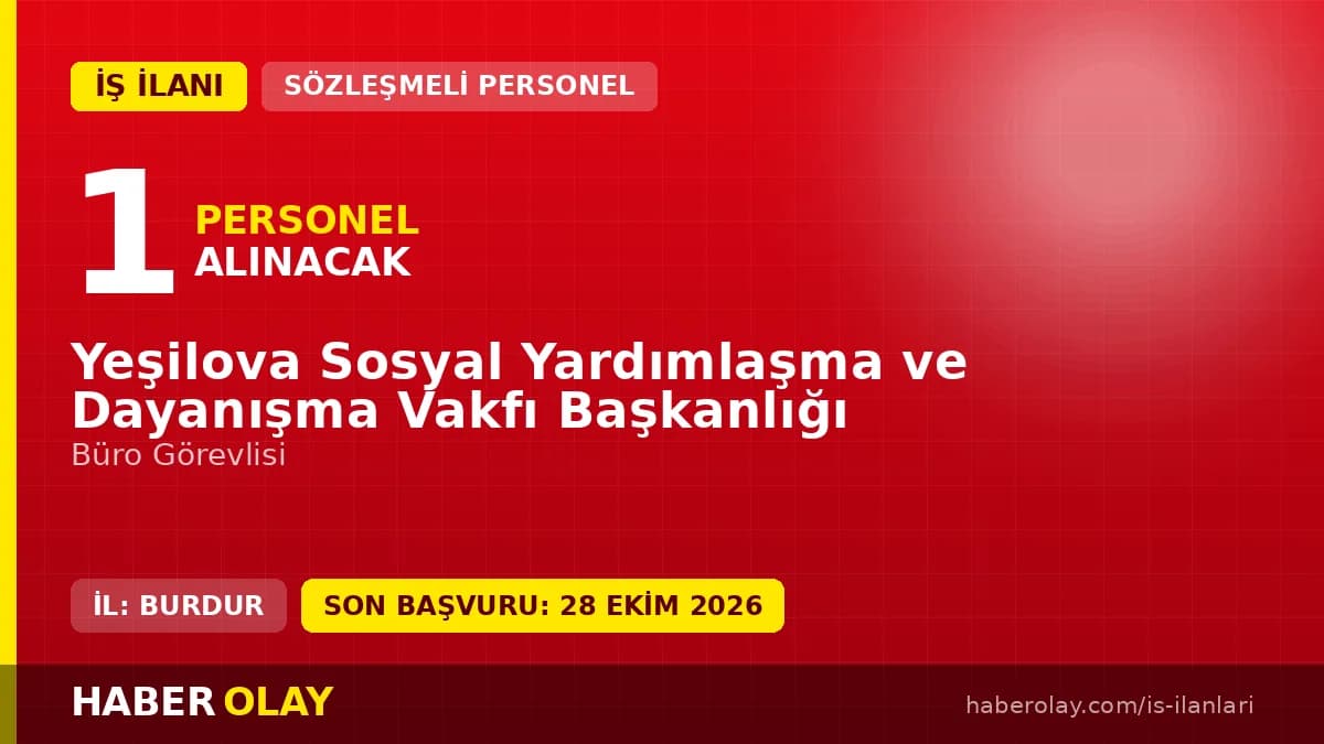 Yeşilova Sosyal Yardımlaşma ve Dayanışma Vakfı personel alımı ilanı 2026