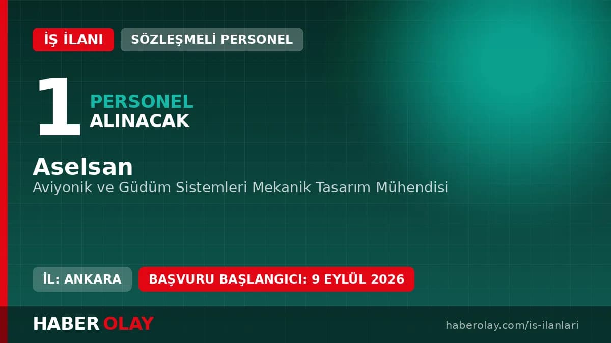 Aselsan Aviyonik ve Güdüm Sistemleri Mekanik Tasarım Mühendisi Alımı