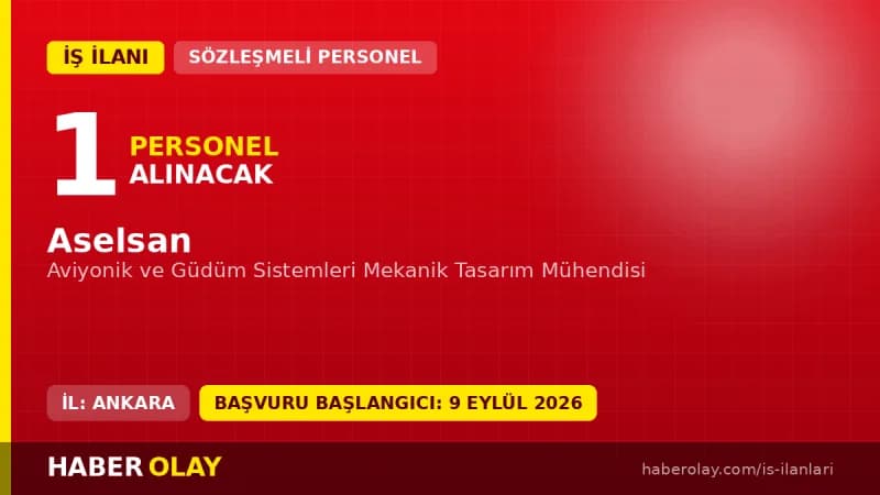 Aselsan Aviyonik ve Güdüm Sistemleri Mekanik Tasarım Mühendisi Alımı