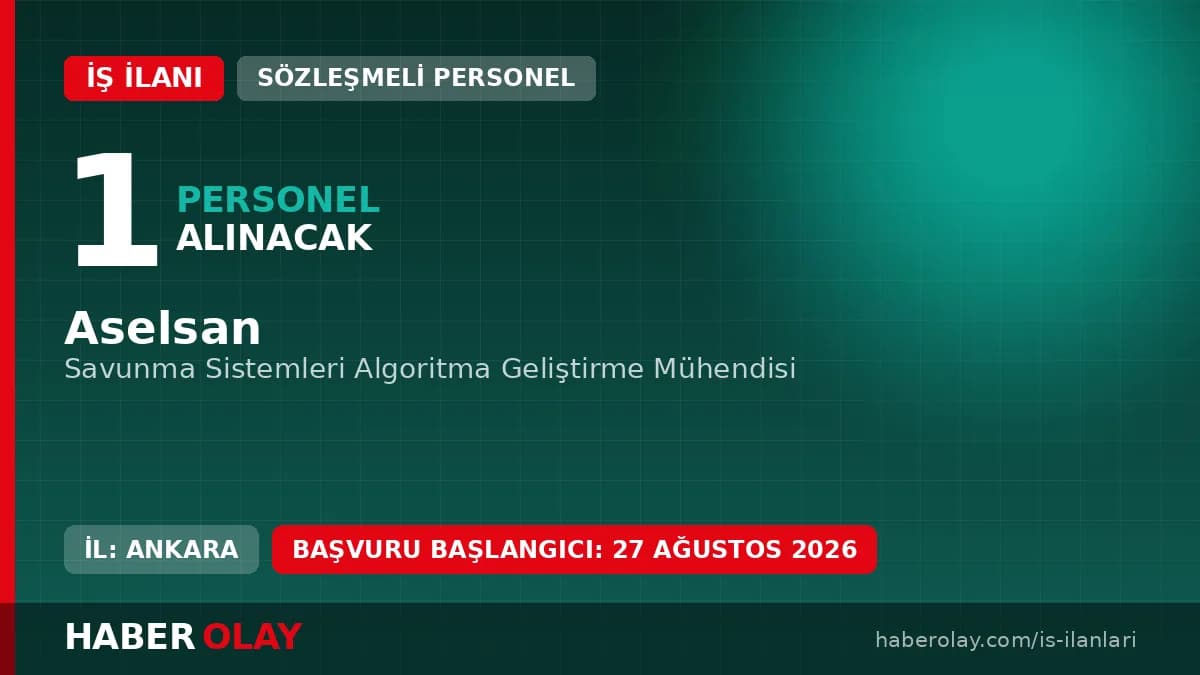 Aselsan Savunma Sistemleri Algoritma Geliştirme Mühendisi alımı