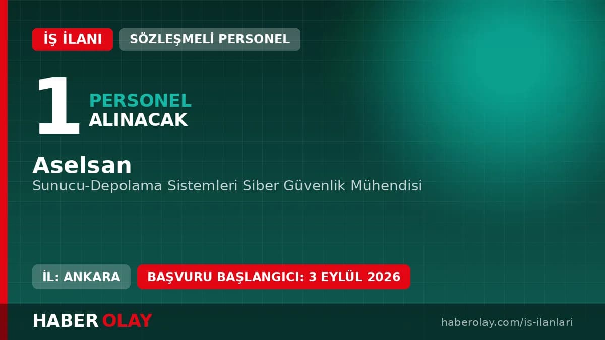 Aselsan Sunucu-Depolama Sistemleri Siber Güvenlik Mühendisi Alımı Başvuruları