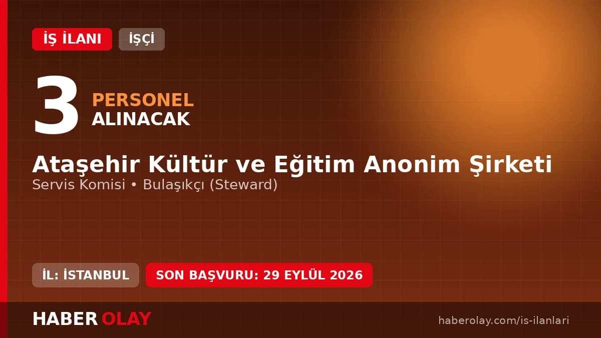 Ataşehir Kültür ve Eğitim A.Ş. İstanbul Ataşehir işçi personel alımı ilanı 2026