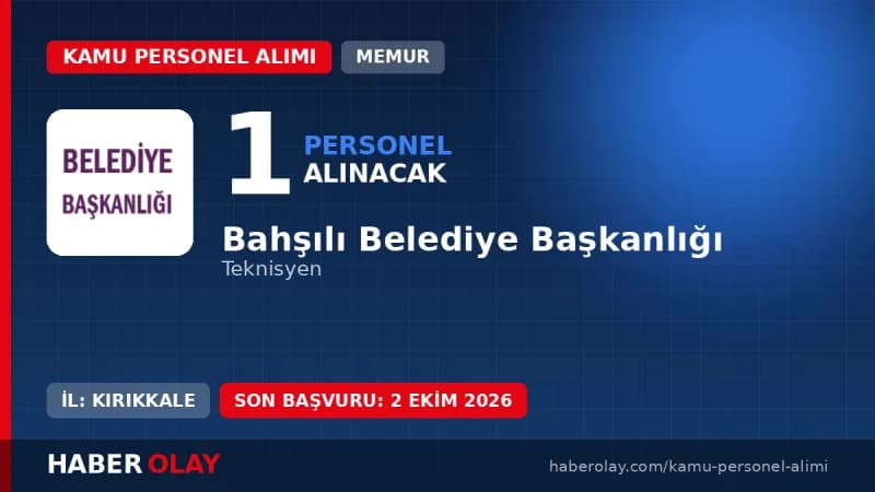 Bahşılı Belediye Başkanlığı memur alımı ilan duyurusu ve başvuru şartları