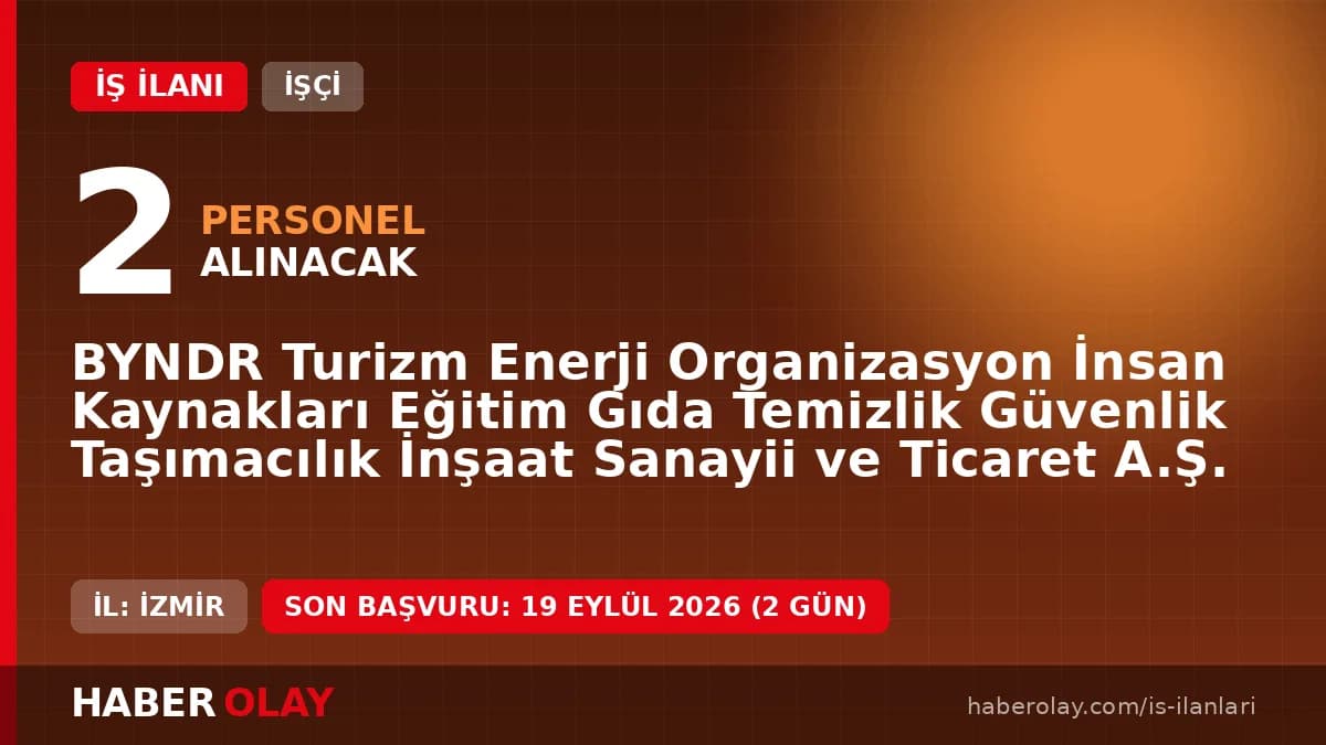 BYNDR Turizm Bayındır garson işçisi alımı için başvuru adresi ve tarihleri