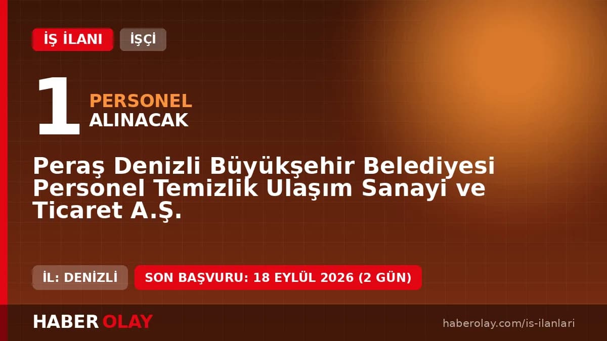 Denizli Peraş büro personeli alımı için başvuru şartları ve detayları açıklandı