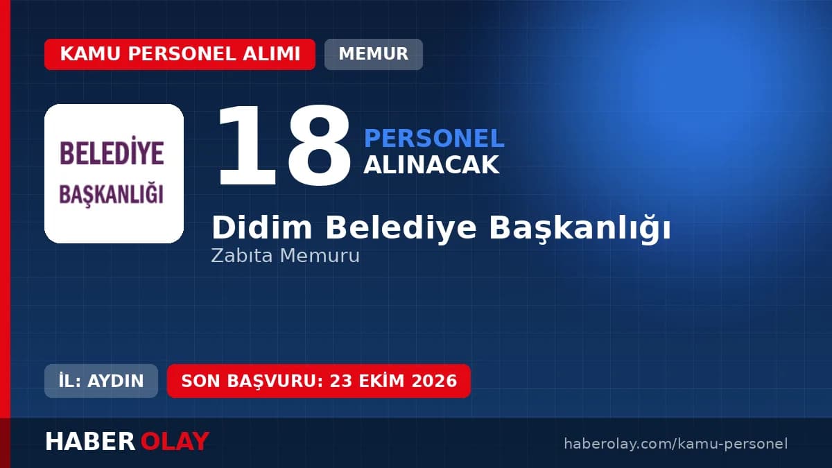 Didim Belediye Başkanlığı 18 zabıta memuru personel alımı ilanı resmi duyuru