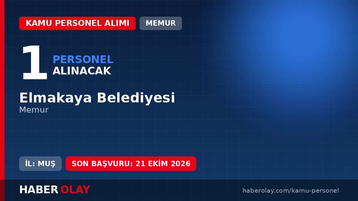 Elmakaya Belediyesi memur personel alımı ilanı başvuru ve sınav detayları 2026