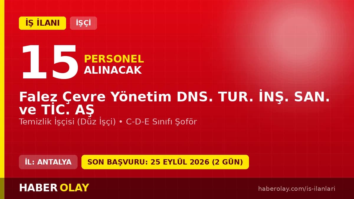 Falez Çevre Yönetim Antalya Muratpaşa 15 işçi alımı ilanı başvuru detayları