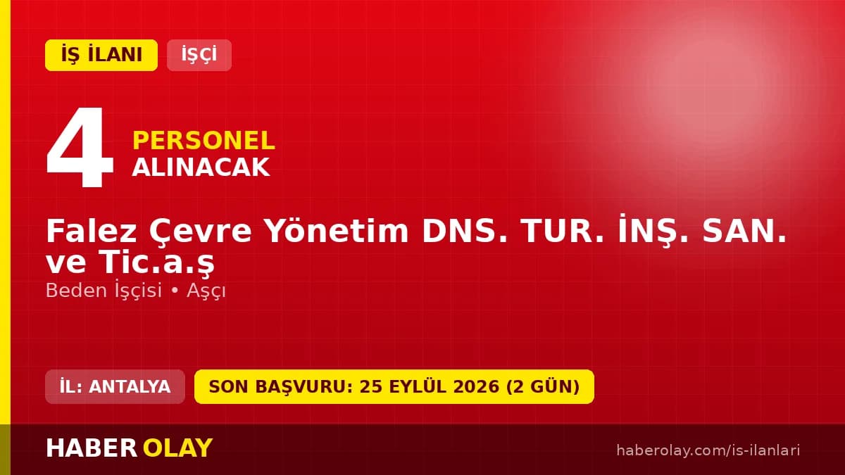 Falez Çevre Yönetim Antalya Muratpaşa 4 daimi işçi alımı ilanı başvuru detayları