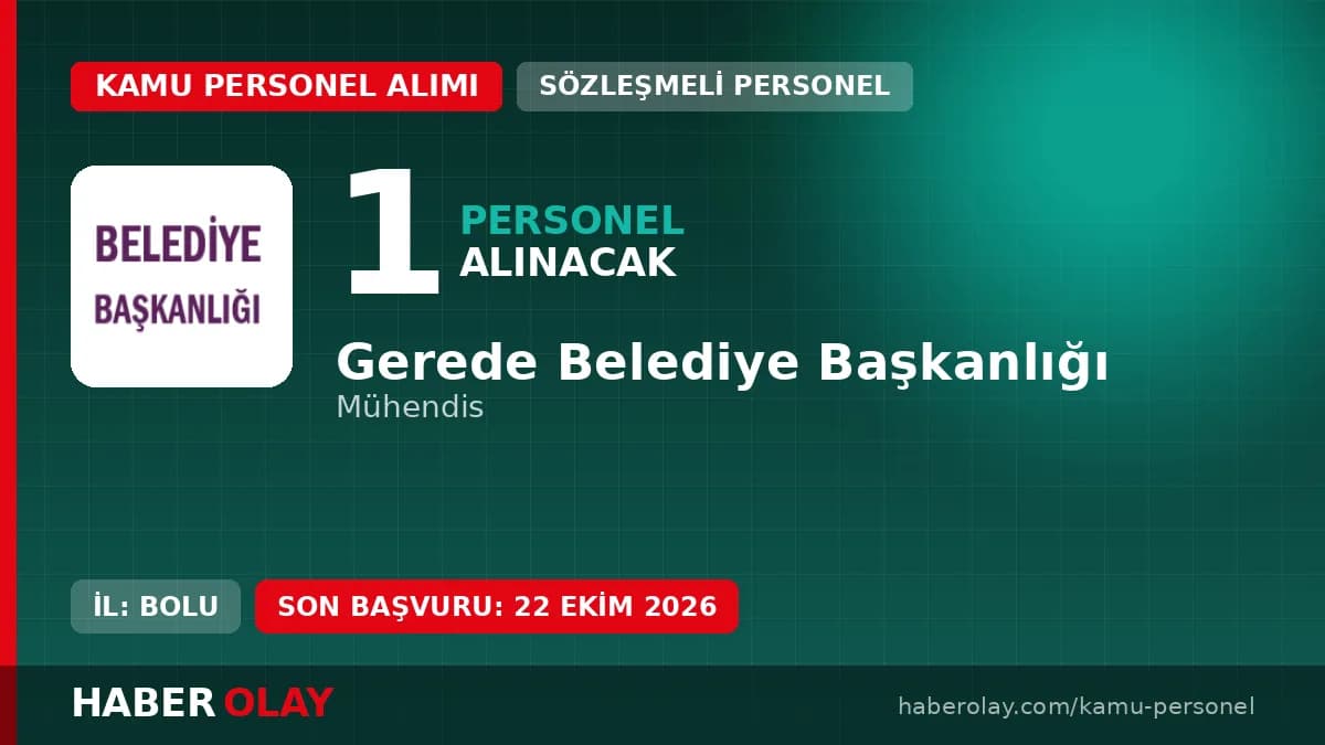 Gerede Belediye Başkanlığı 1 sözleşmeli mühendis personel alımı ilanı 2026