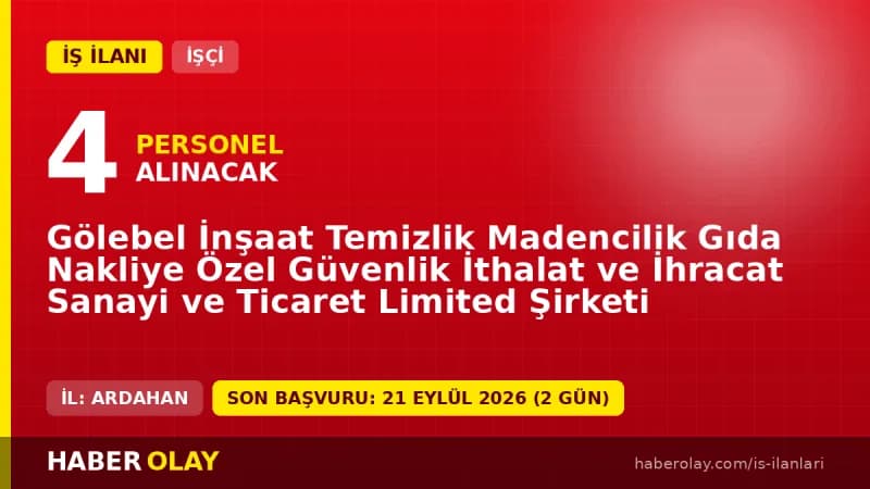 Gölebel İnşaat Temizlik Limited Şirketi 4 temizlik işçisi alımı ilanı 2026